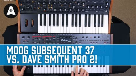 Moog Subsequent 37 Vs Dave Smith Pro 2 Monophonic Vs Polyphonic