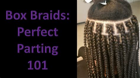Box Braids Perfect Parting 101 Youtube