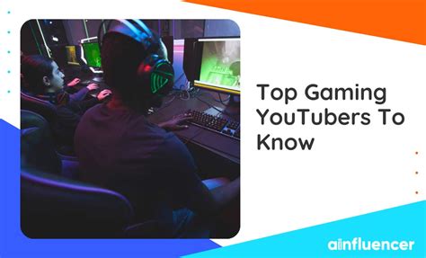 25 Top Gaming Youtubers To Know In 2022