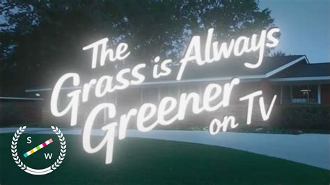 The Grass Is Always Greener On Tv Documentary Short Film Youtube