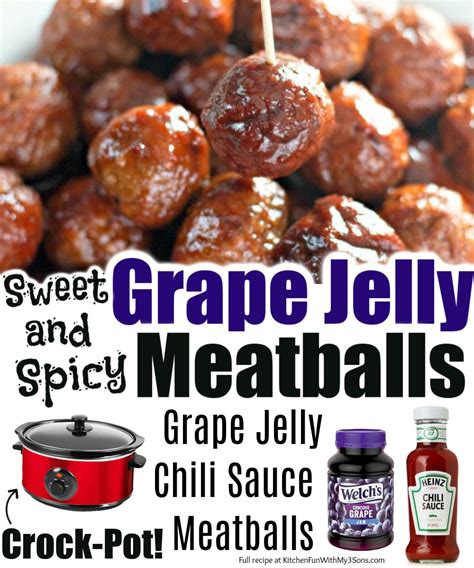 Grape Jelly Meatballs Kitchen Fun With My 3 Sons