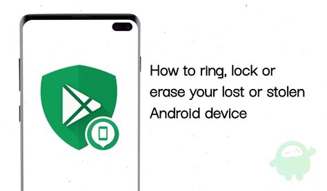 How To Ring Lock Or Erase Your Lost Or Stolen Android Device