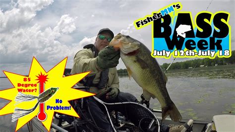 One big meal is more beneficial for a hungry bass than many small ones so lure selection is just as crucial. 85 Degree Water...Will the Bass Bite? FisherMN Bass Week ...