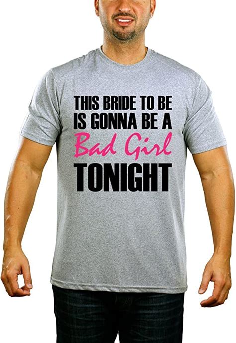 This Bride To Be Is Gonna Be Bad Girl Tonight T Shirt Mens