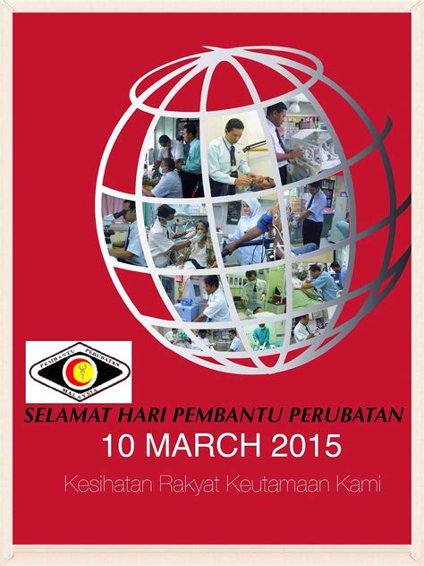 Sambutan hari pembantu perubatan setiap 10 march. PPP SELANGOR: SELAMAT HARI PEMBANTU PERUBATAN 2015