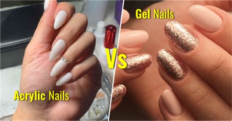 Acrylic Nails Versus Gel Nails Which Is Better