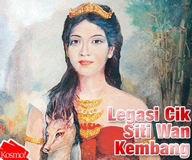 It is said that, in 1345, the famous muslim traveller ibnu batutah visited siti wan. Kijang emas digunakan untuk simbol negeri Kelantan. Apa ...