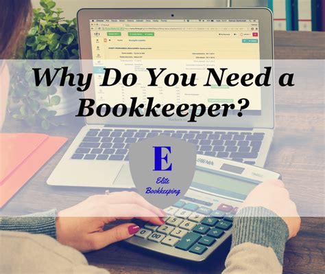 Why Do You Need A Bookkeeper Elite Bookkeeping