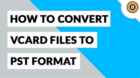 How To Convert Multiple Vcf Files To Pst Format Vcard To Pst