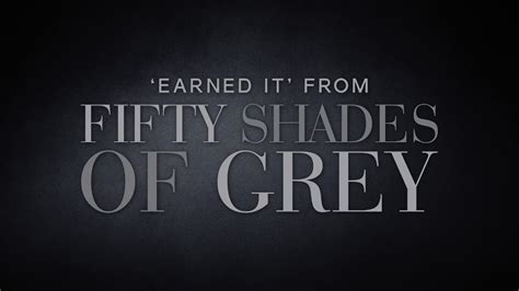 Fifty Shades Of Grey Earned It Soundtrack Youtube