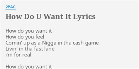 How Do U Want It Lyrics By 2pac How Do You Want
