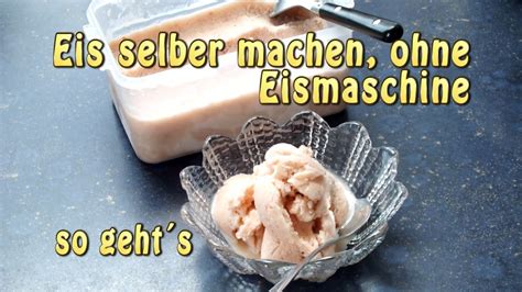 Eis selber machen ohne Eismaschine