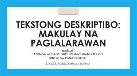 Aralin Tekstong Deskriptibo Makulay Na Paglalarawan Pptx Pagbasa At
