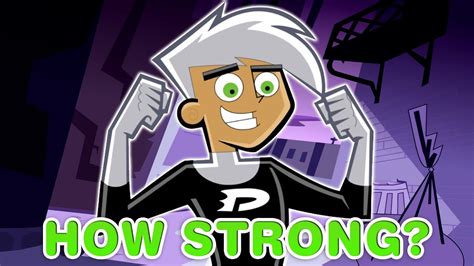 How Strong Is Danny Phantom Youtube