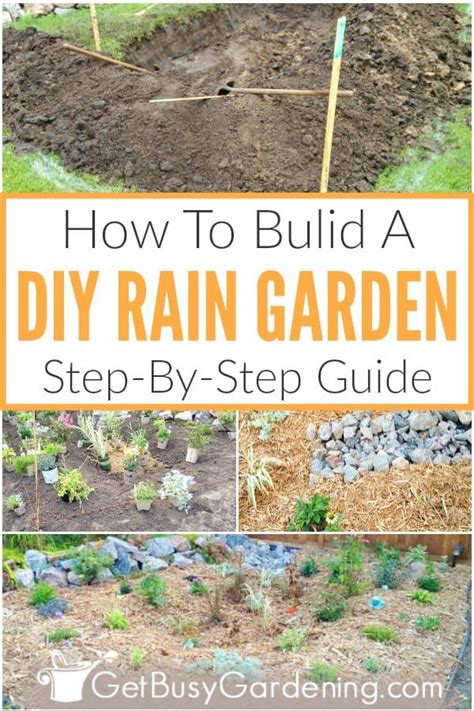 How To Build A Rain Garden Step By Step Get Busy Gardening