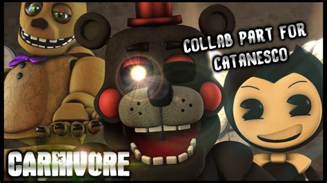 Sfmfnafbatim Carnivore Collab Part For Catanesco Song By