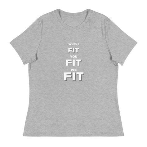 When I Fit You Fit We Fit T Shirt Bella Canvas Soft Workout Etsy