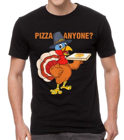 hot funny thanksgiving eat pizza not turkeys pilgrim turkey shirt hoodie sweater longsleeve t
