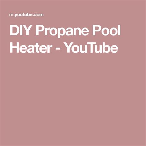 This pool heater is engineered for quiet, powerful performance and features titanium heat exchangers for superior resistance to rust and corrosion. DIY Propane Pool Heater - YouTube | Pool heater, Propane ...