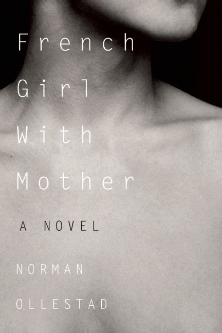 French Girl With Mother By Norman Ollestad Goodreads