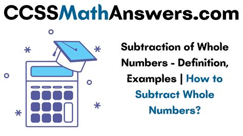 Subtraction Of Whole Numbers Definition Examples How To Subtract