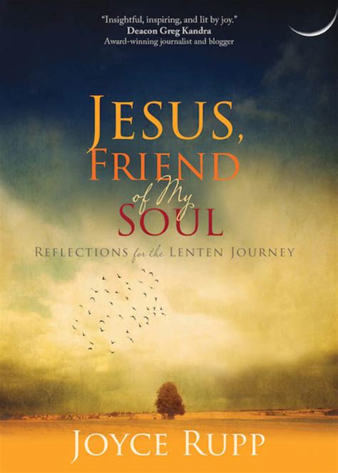 Jesus Friend Of My Soul Reflections For The Lenten Journey In 2021