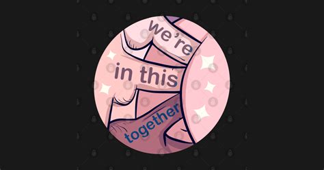 we re in this together gangbang t shirt teepublic