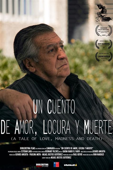 Un Cuento De Amor Locura Y Muerte C 2015 Filmaffinity