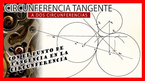 Circunferencias TANGENTES A Dos Circunferencias Conociendo Un Punto