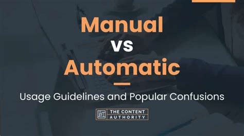 Manual Vs Automatic Usage Guidelines And Popular Confusions