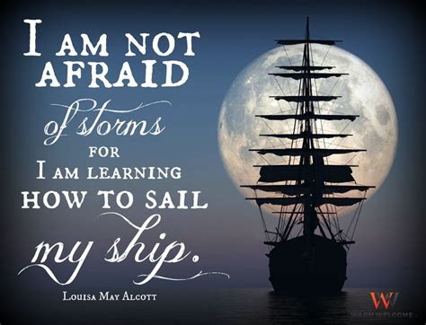 Pin By Daisy Calvani On Quotations Boating Quotes I Am Not Afraid Of