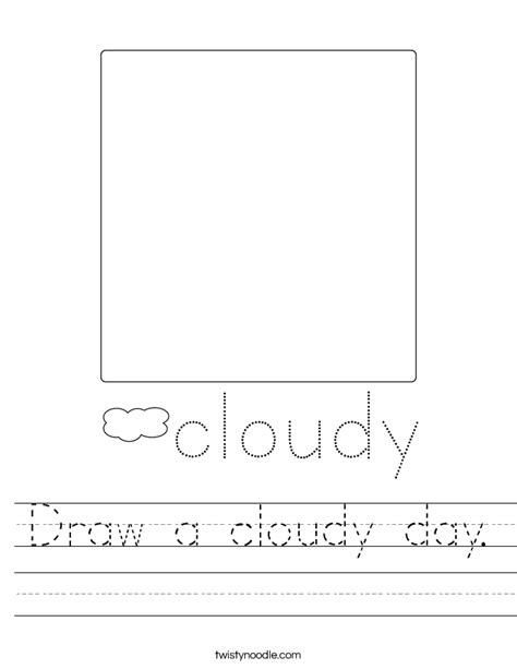Draw A Cloudy Day Worksheet Twisty Noodle