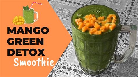 Healthy Mango Green Smoothie Recipe How To Make Summer Green Detox Smoothie Weight Loss