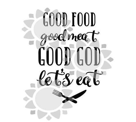 Svg Good Food Good Meat Good God Lets Eat Graphic Etsy