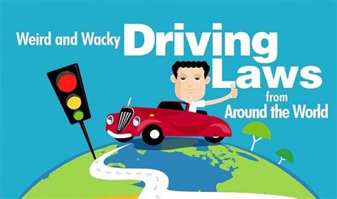 Weird And Wacky Driving Laws From Around The World Infographic