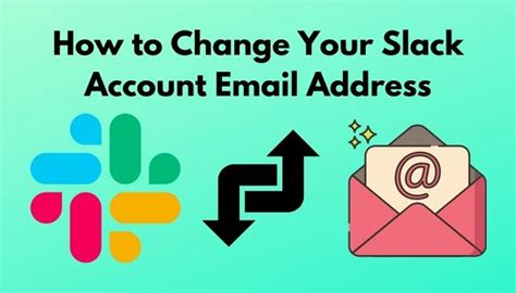 How To Change Your Slack Account Email Address Guide 2022