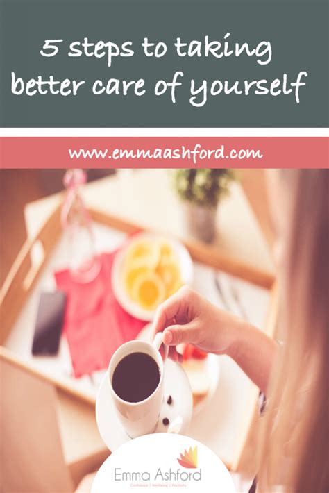 5 Steps To Taking Better Care Of Yourself Emma Ashford