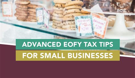 Advanced Eofy Tax Tips For Small Businesses Box Advisory Services