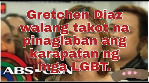 Gretchen Diaz Matapang Na Ipaglaban Ang Karapatan Ng Lgbt Youtube