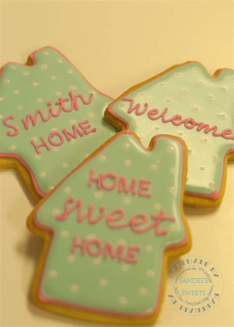 Home Sweet Home Cookies Sweet Sugar Cookie Cookies