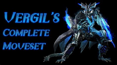 Devil May Cry 5 Vergils Complete Moveset Youtube