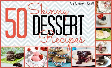 50 Skinny Dessert Recipes Six Sisters Stuff