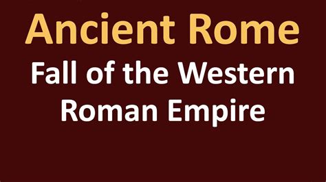 Fall Of The Western Roman Empire Youtube