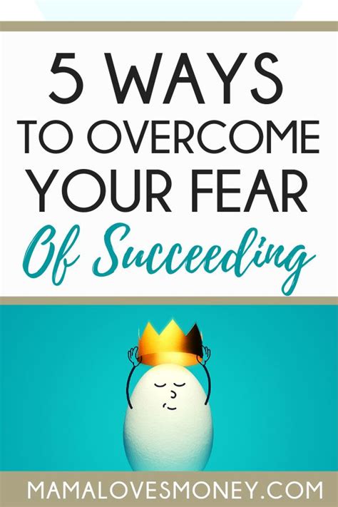 5 Ways To Overcome A Fear Of Success Fear Of Success Motivation And