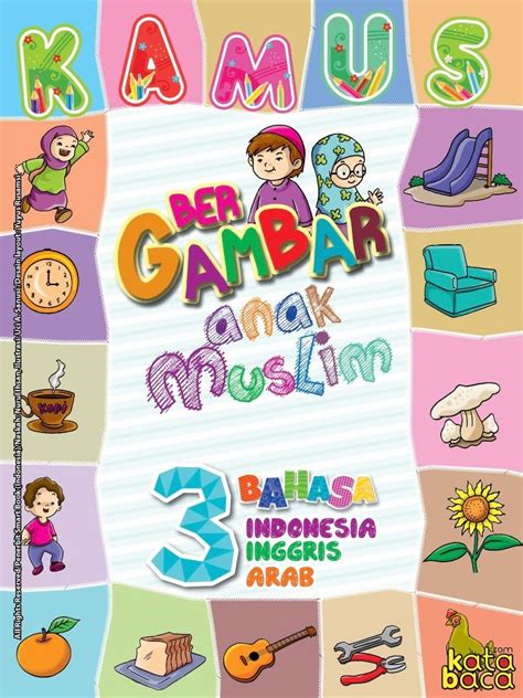 Download kamus bergambar bahasa indonesia bahasa inggris bahasa arab. Baca Online Kamus Pintar Bergambar 3 Bahasa: Indonesia ...