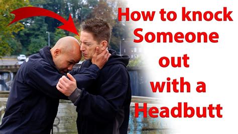 Think about what you want to look for, then place your idea on our search box. How to knock someone out with a headbutt - YouTube