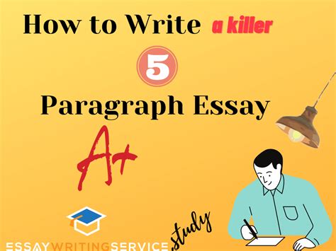 5 Paragraph How To Write A Killer 5 Paragraph Essay — Examples And Templates Included By Essay