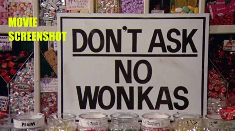 Willy Wonka And The Chocolate Factory Dont Ask No Wonkas Framed Sign Art