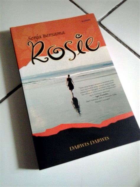 Terimakasih telah download ebook sunset bersama rosie karya tere liye diatas. Book Review Senja Bersama Rosie by Tere Liye ...
