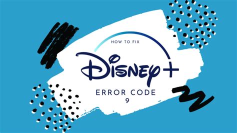 How To Fix Disney Plus Error Code 9 Technadu
